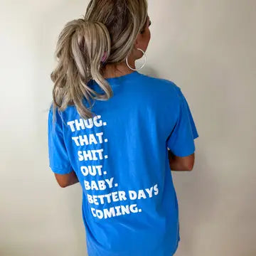 Thug That Shit Out Baby